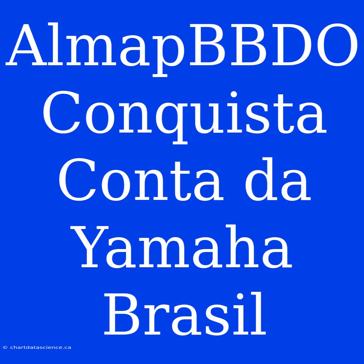 AlmapBBDO Conquista Conta Da Yamaha Brasil