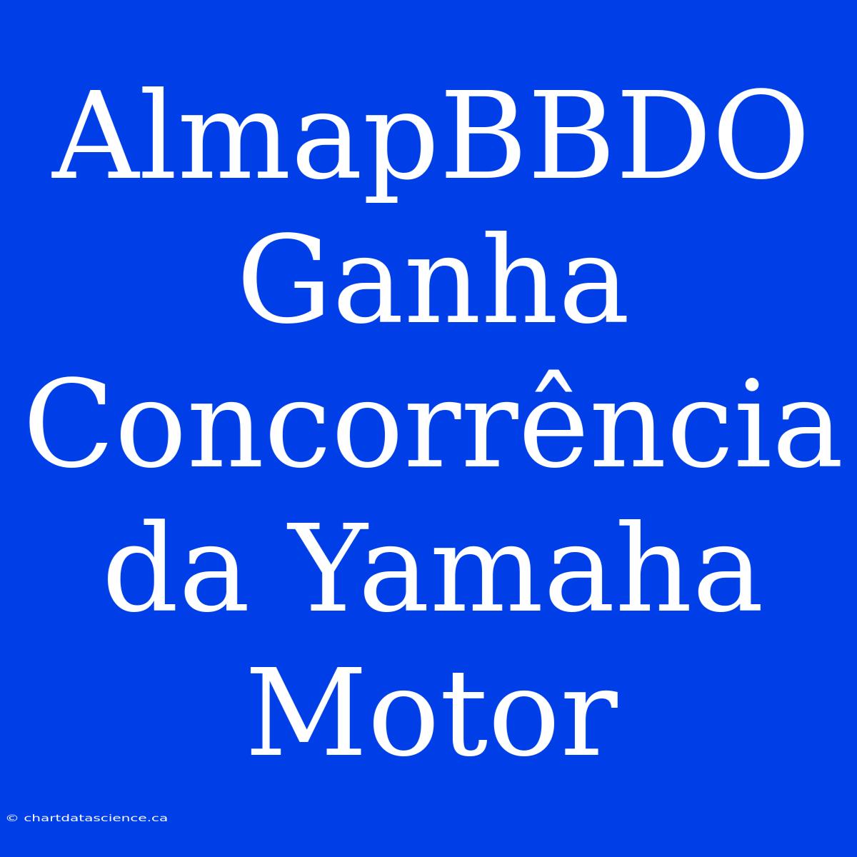 AlmapBBDO Ganha Concorrência Da Yamaha Motor