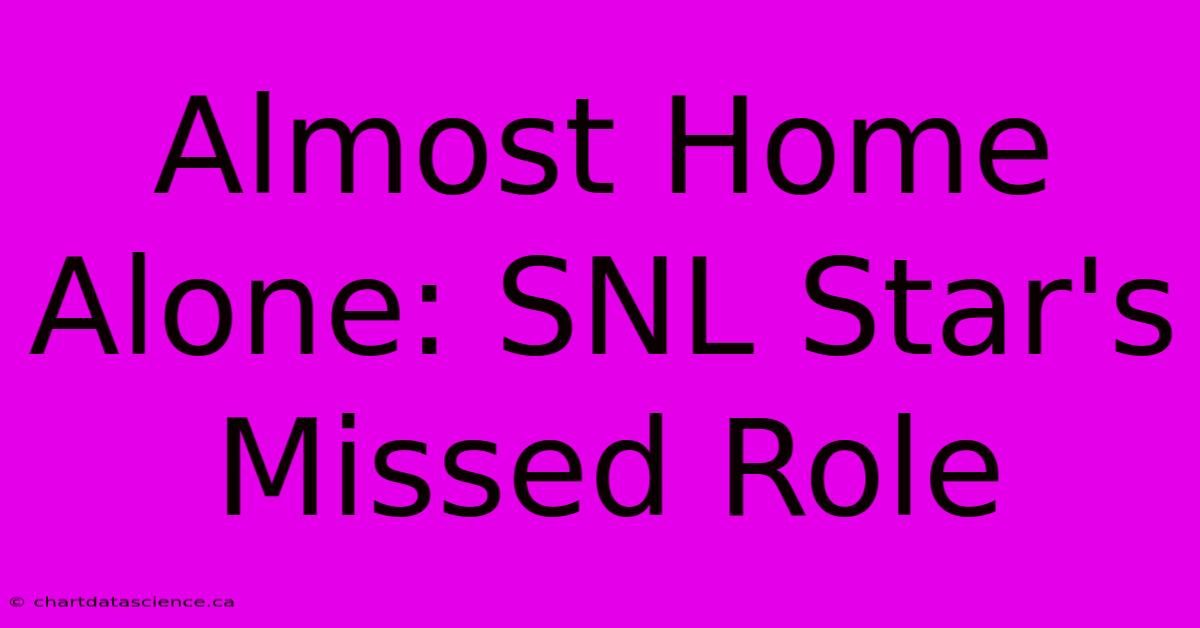 Almost Home Alone: SNL Star's Missed Role