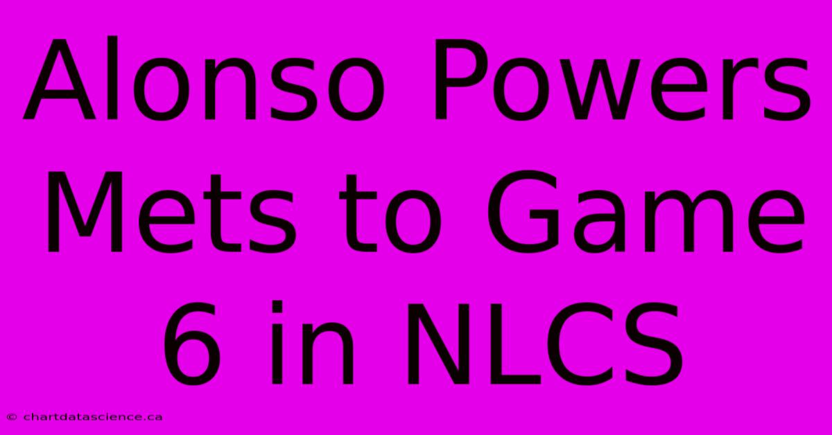 Alonso Powers Mets To Game 6 In NLCS