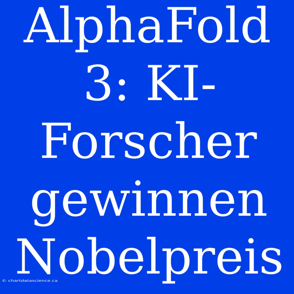 AlphaFold 3: KI-Forscher Gewinnen Nobelpreis