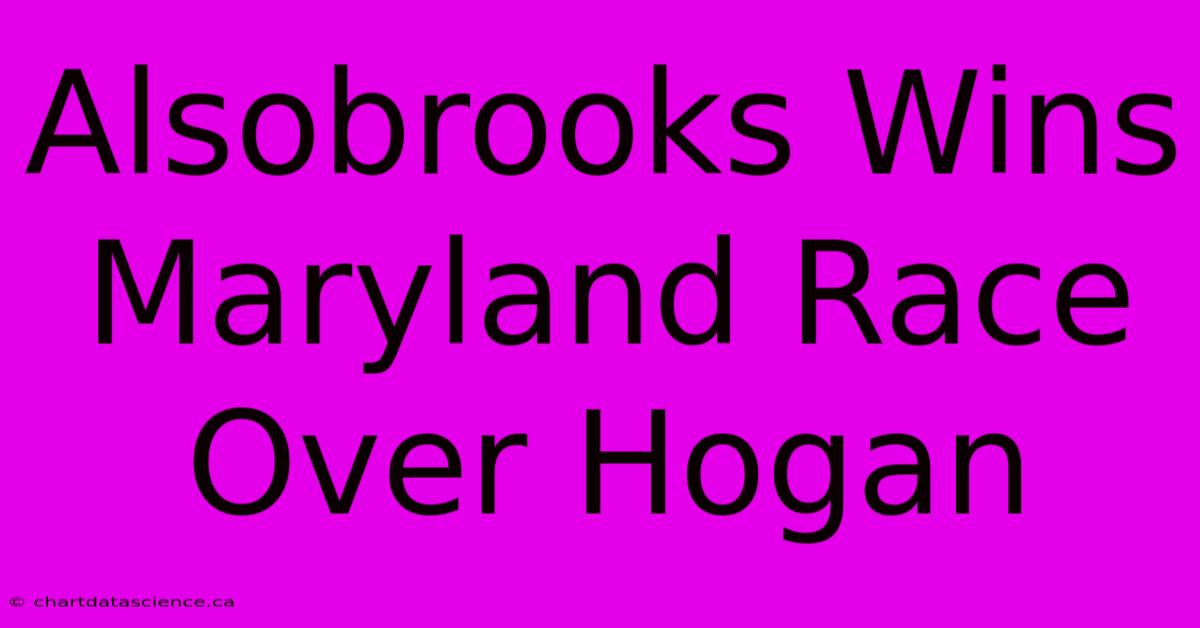 Alsobrooks Wins Maryland Race Over Hogan 