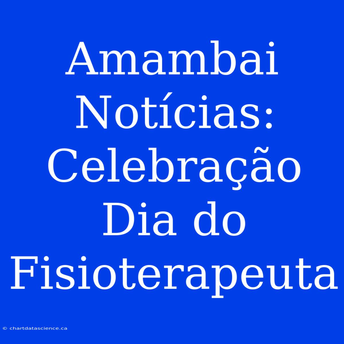 Amambai Notícias: Celebração Dia Do Fisioterapeuta