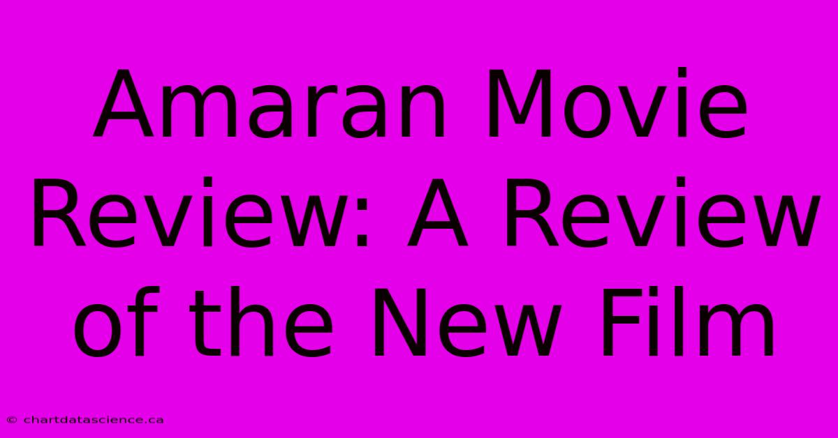 Amaran Movie Review: A Review Of The New Film