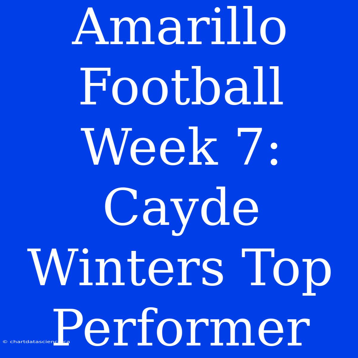 Amarillo Football Week 7: Cayde Winters Top Performer