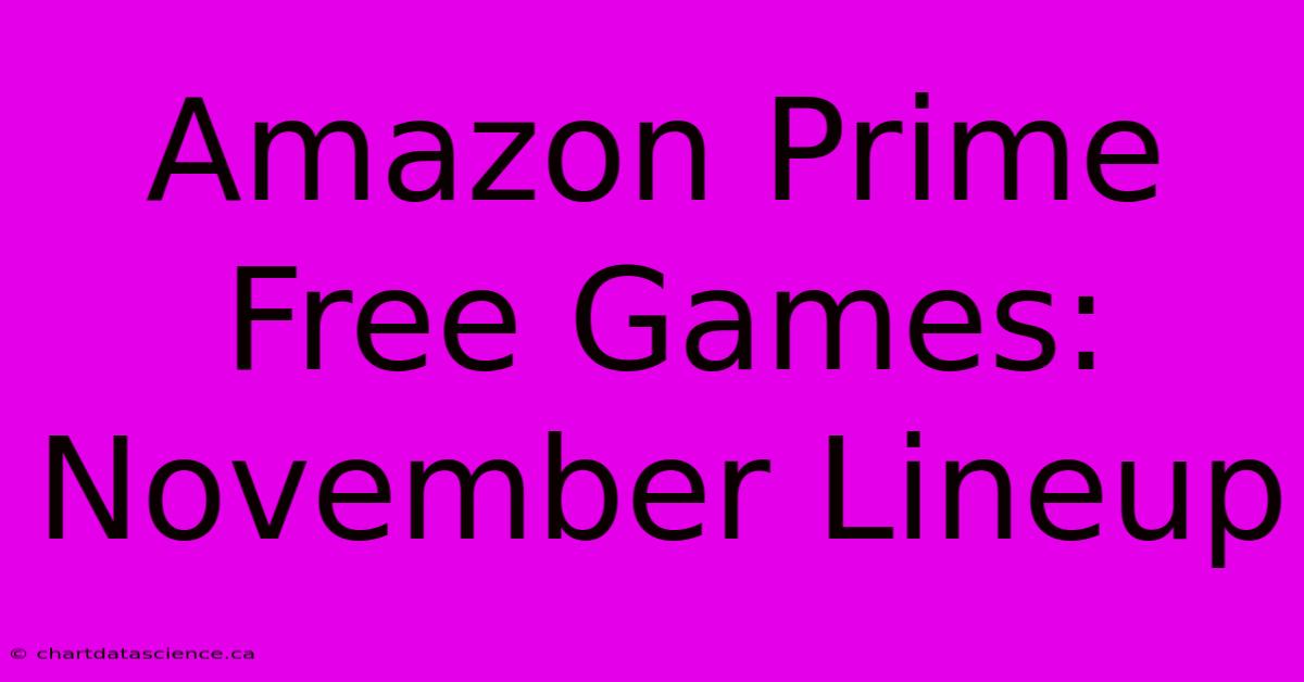 Amazon Prime Free Games: November Lineup