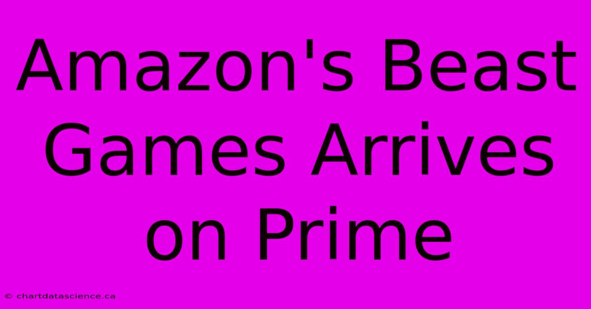 Amazon's Beast Games Arrives On Prime