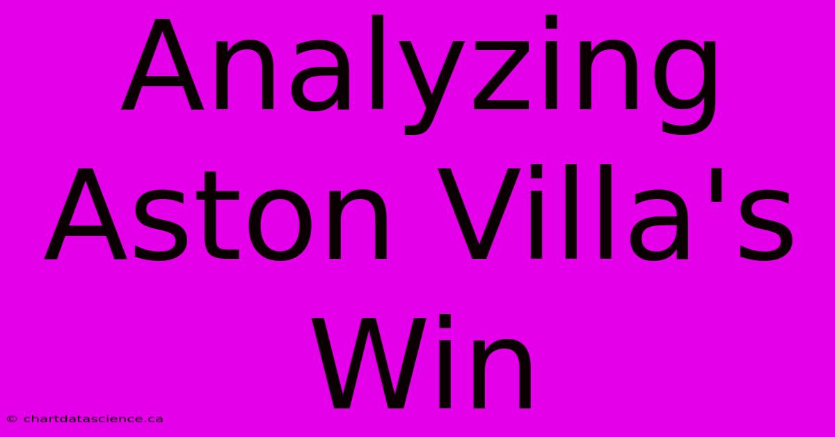 Analyzing Aston Villa's Win