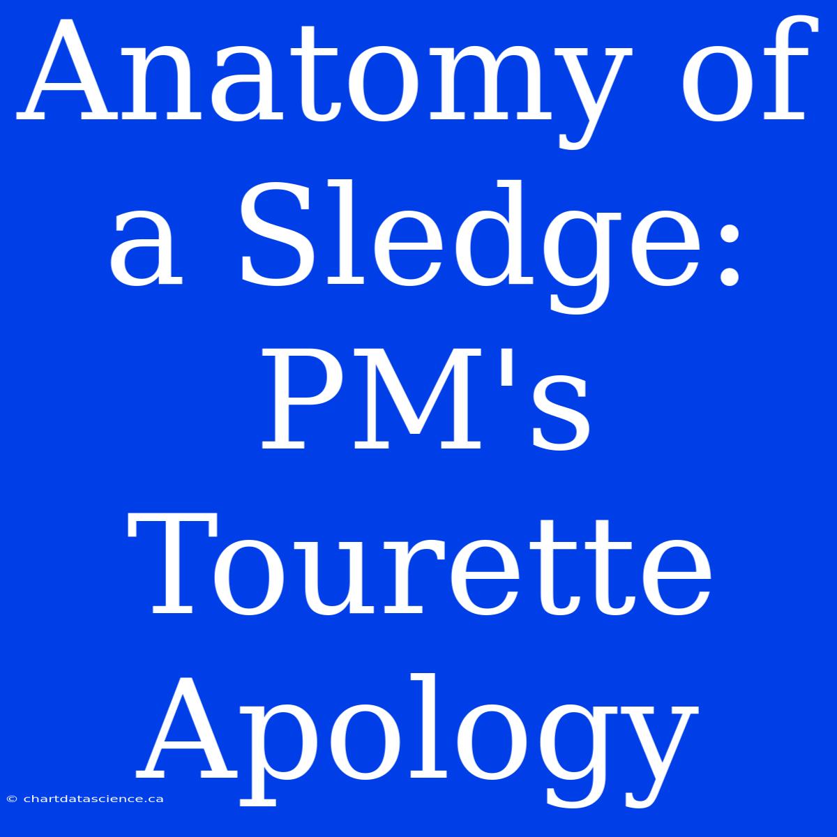 Anatomy Of A Sledge: PM's Tourette Apology