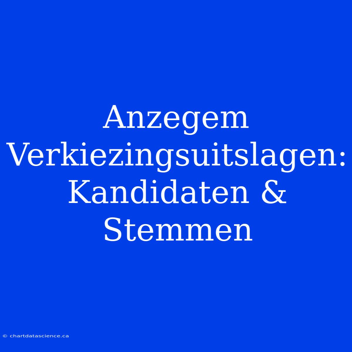 Anzegem Verkiezingsuitslagen: Kandidaten & Stemmen