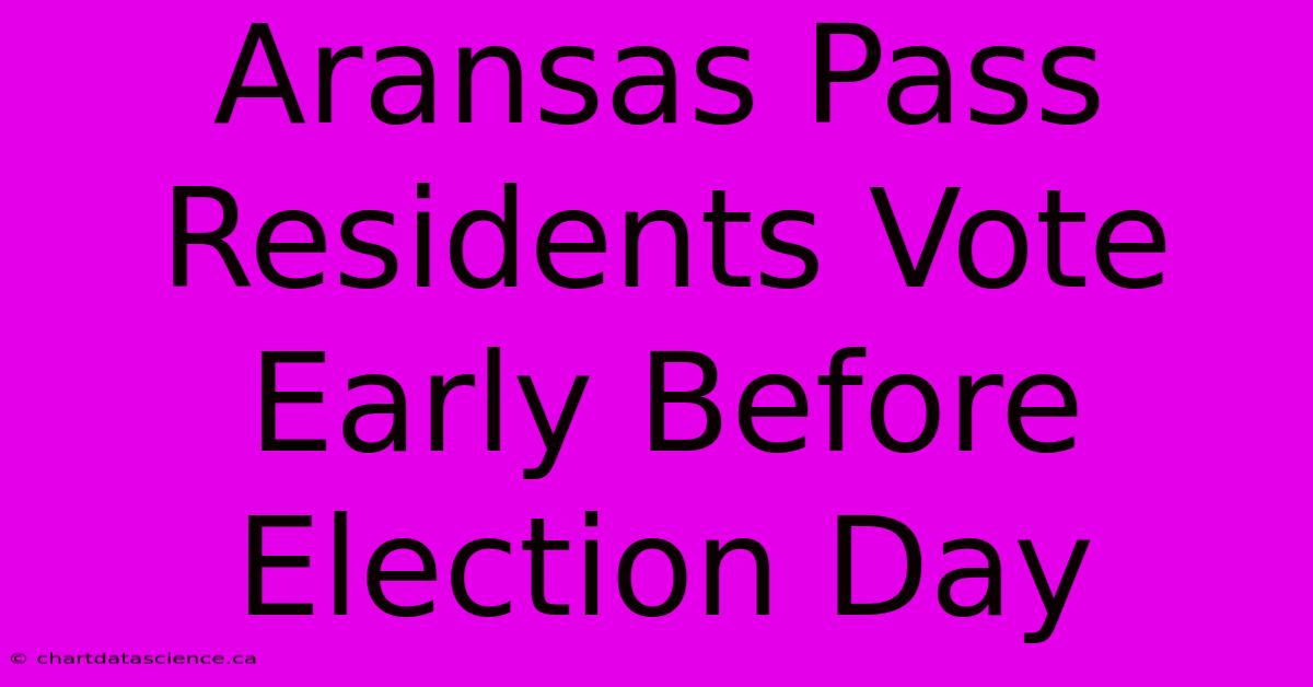 Aransas Pass Residents Vote Early Before Election Day 