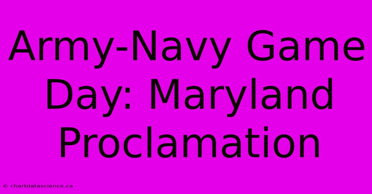 Army-Navy Game Day: Maryland Proclamation