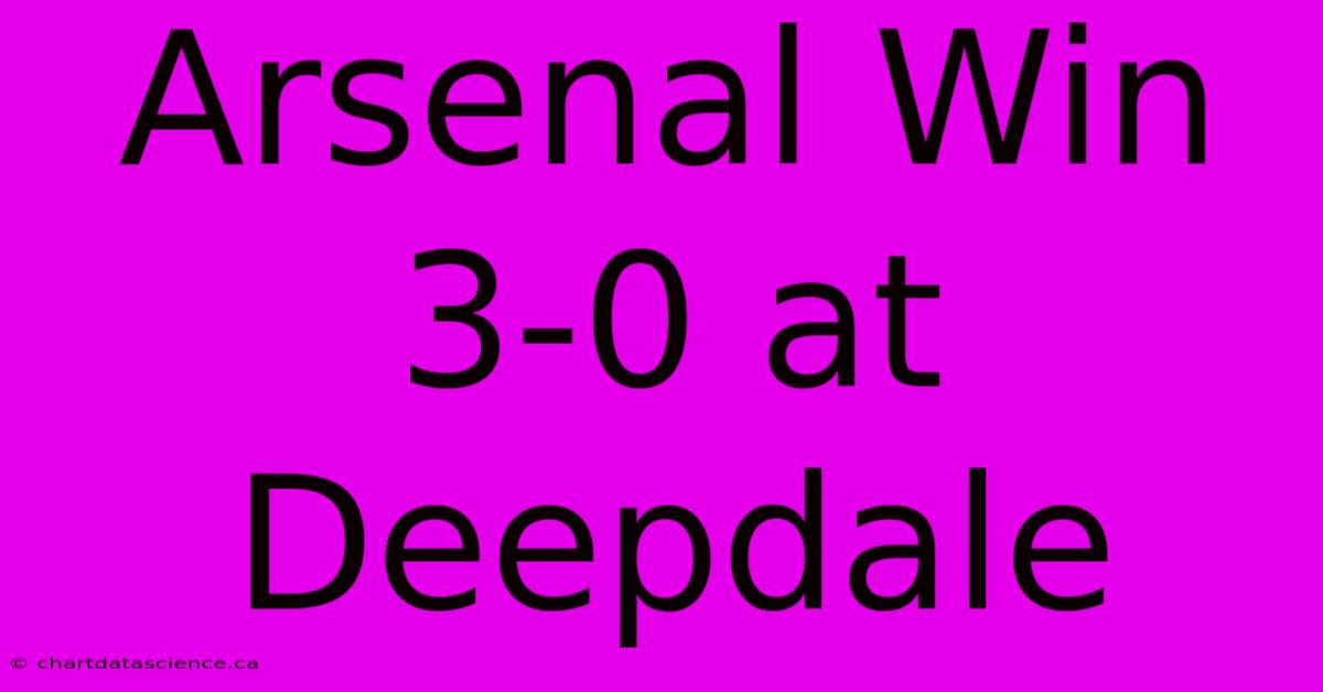 Arsenal Win 3-0 At Deepdale