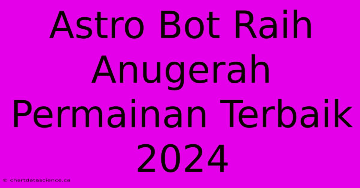 Astro Bot Raih Anugerah Permainan Terbaik 2024