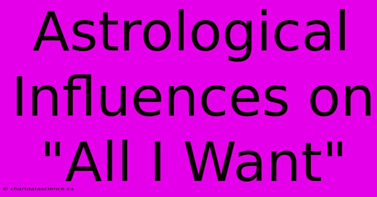 Astrological Influences On 