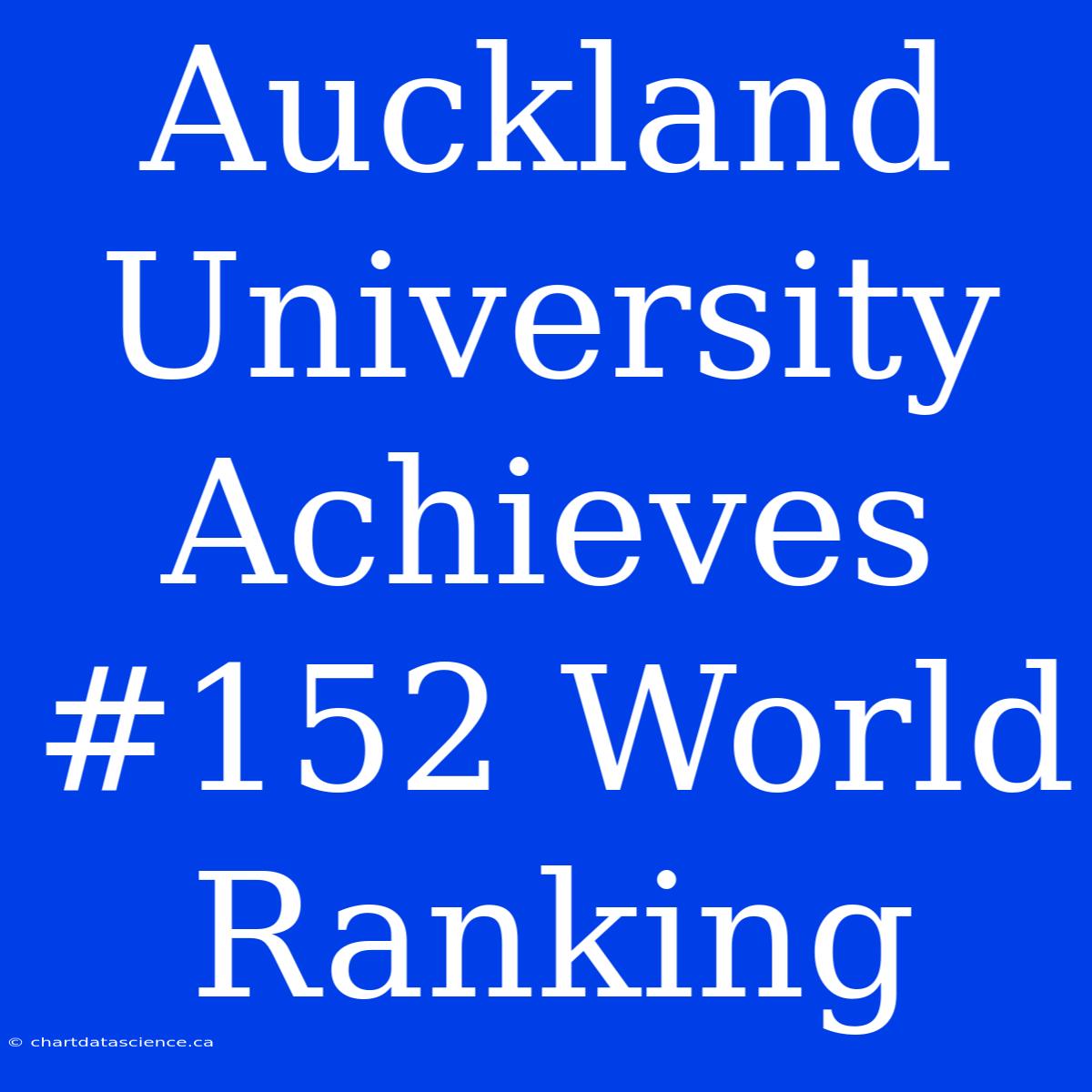 Auckland University Achieves #152 World Ranking