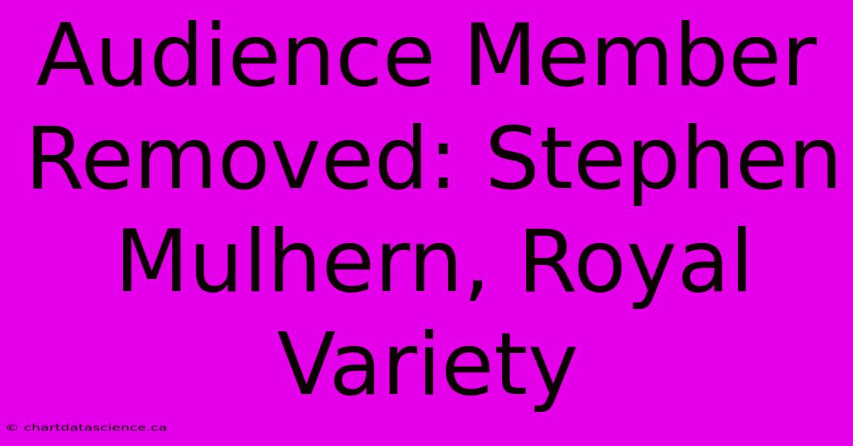 Audience Member Removed: Stephen Mulhern, Royal Variety