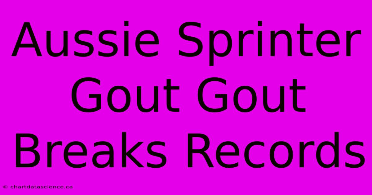 Aussie Sprinter Gout Gout Breaks Records