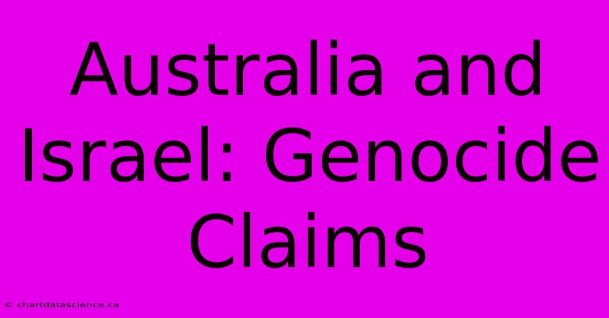 Australia And Israel: Genocide Claims