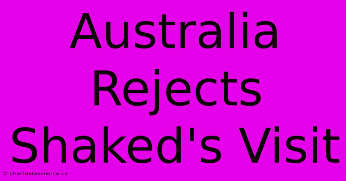 Australia Rejects Shaked's Visit