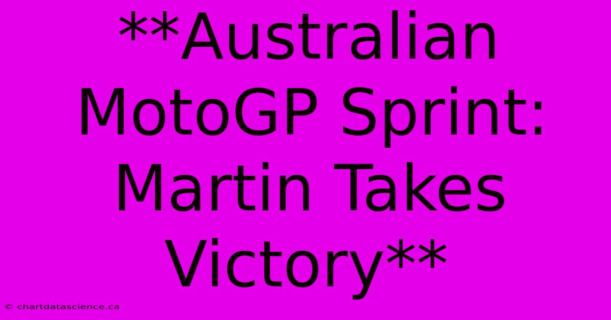 **Australian MotoGP Sprint: Martin Takes Victory**