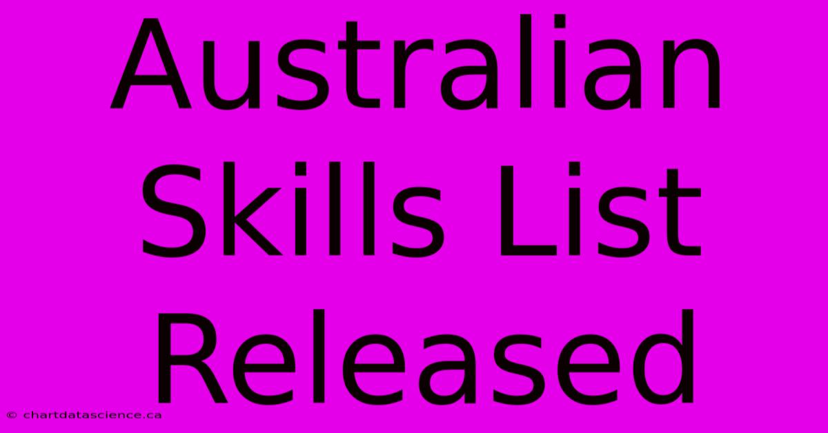 Australian Skills List Released