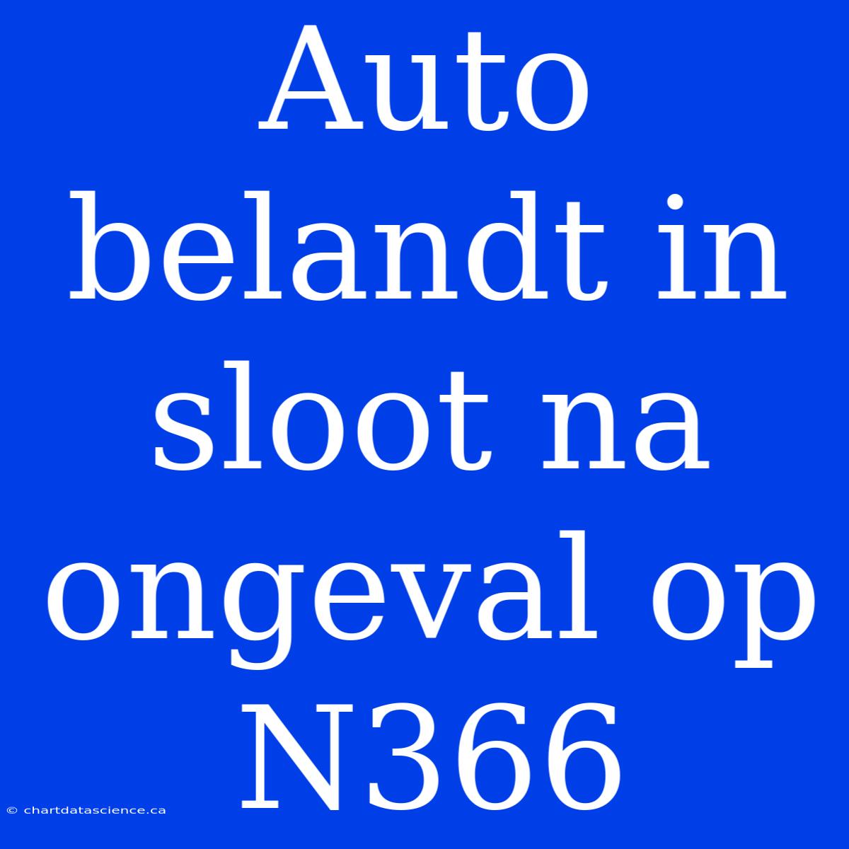 Auto Belandt In Sloot Na Ongeval Op N366