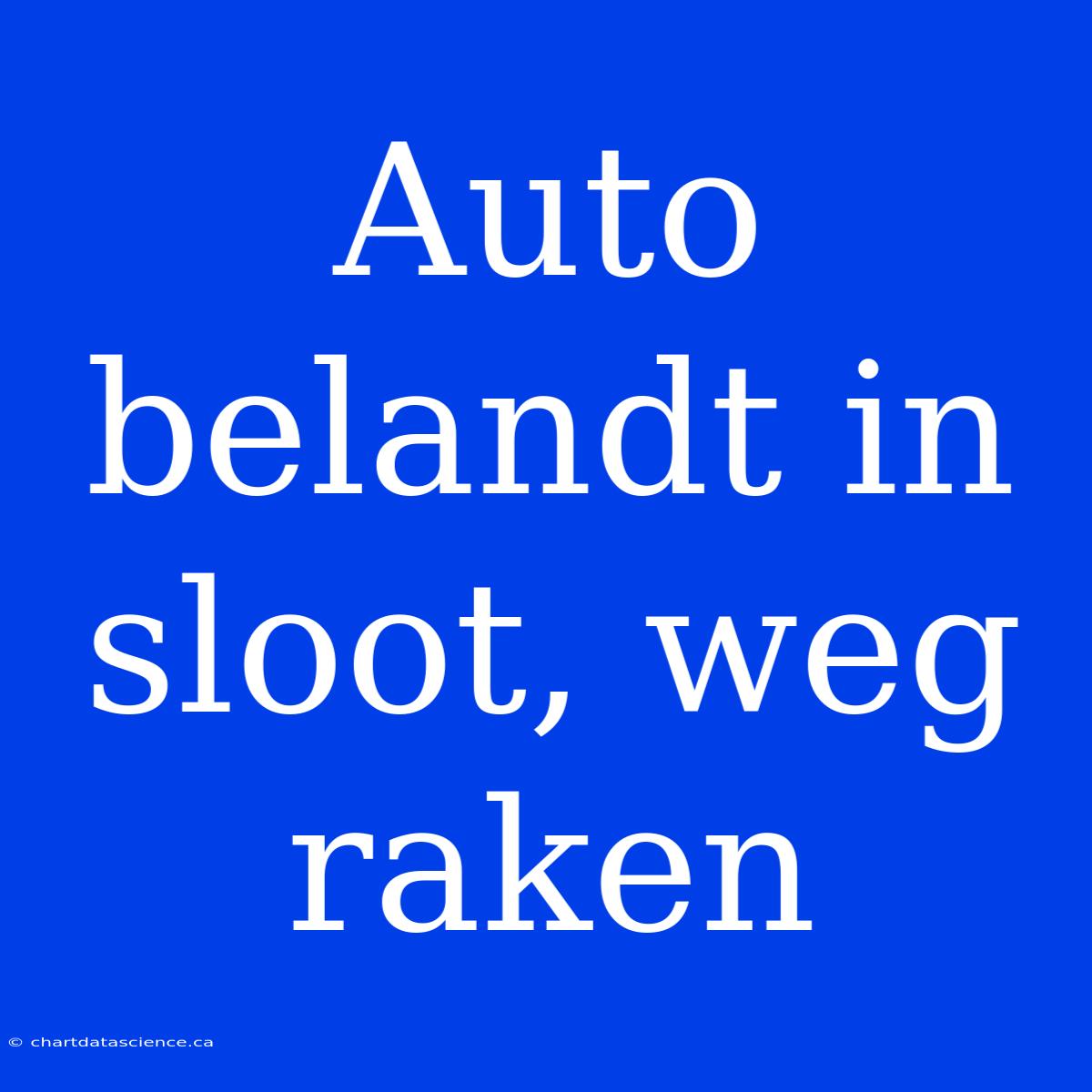 Auto Belandt In Sloot, Weg Raken