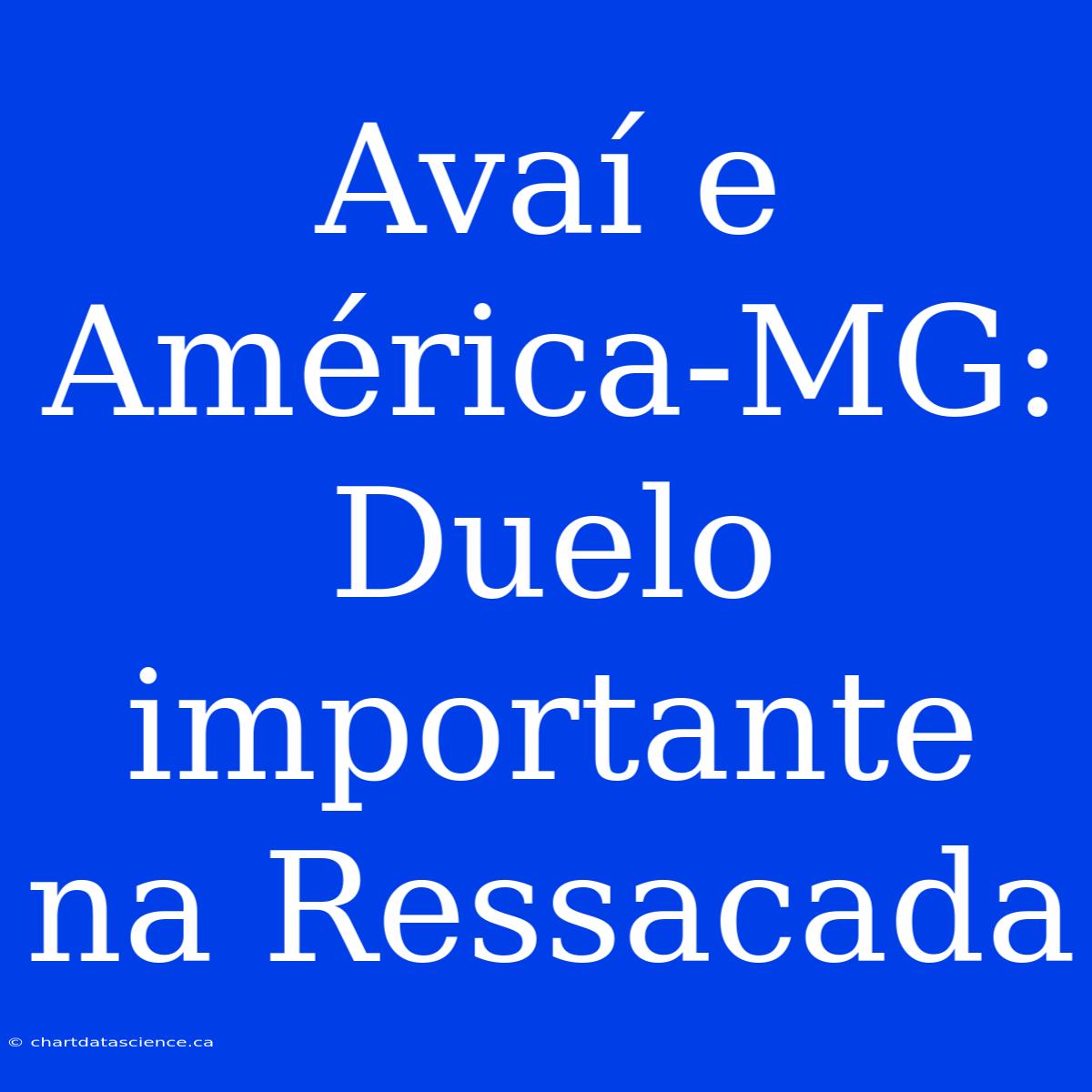 Avaí E América-MG:  Duelo Importante Na Ressacada