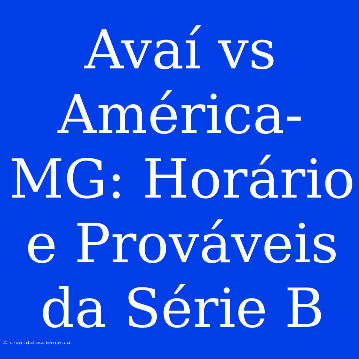 Avaí Vs América-MG: Horário E Prováveis Da Série B