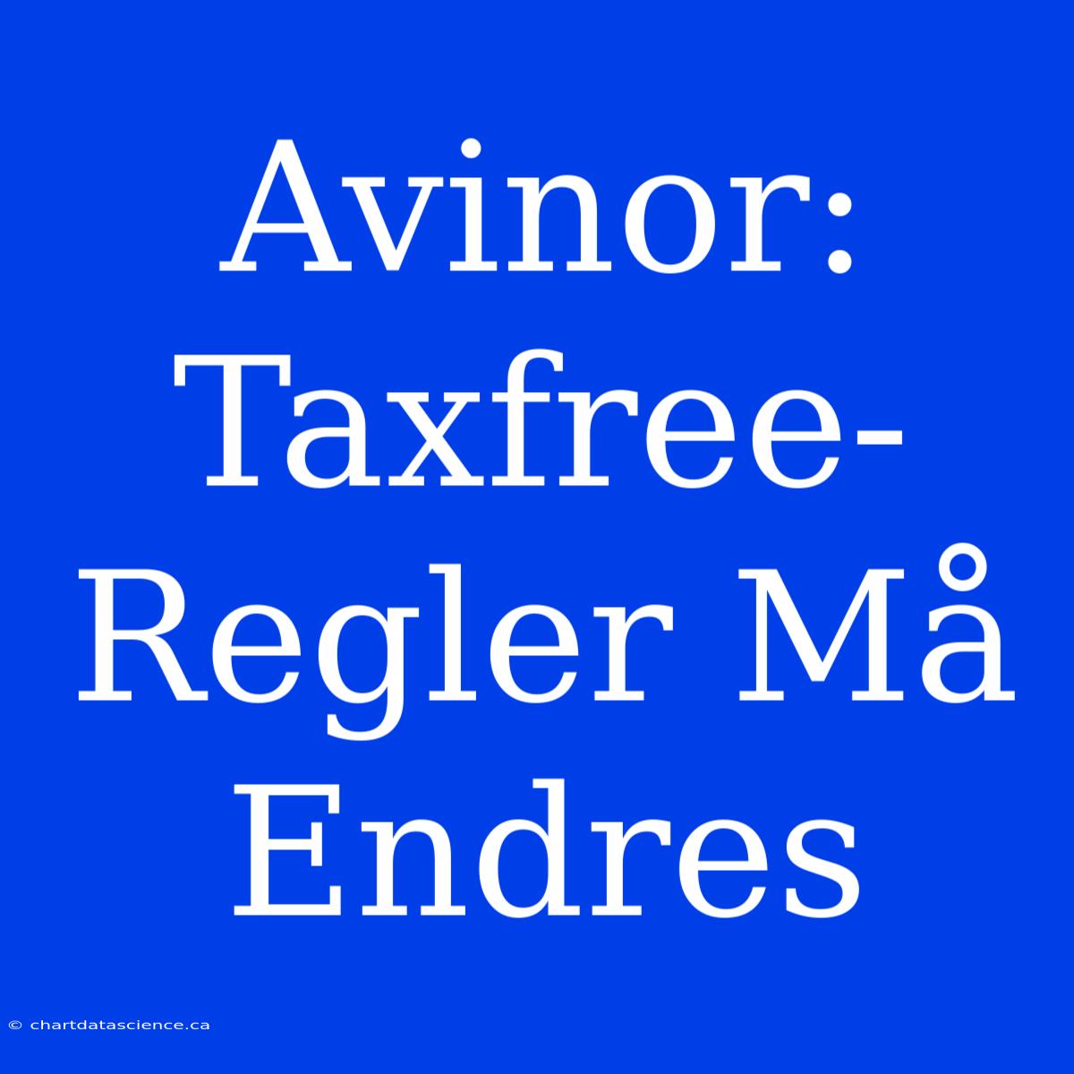 Avinor: Taxfree-Regler Må Endres