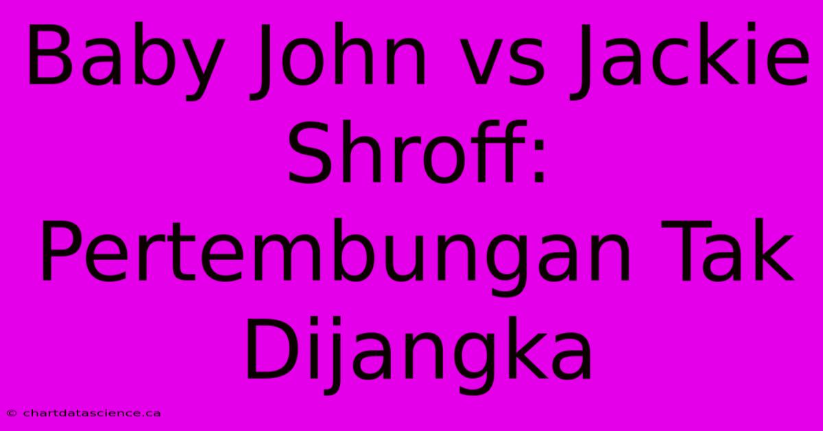 Baby John Vs Jackie Shroff: Pertembungan Tak Dijangka