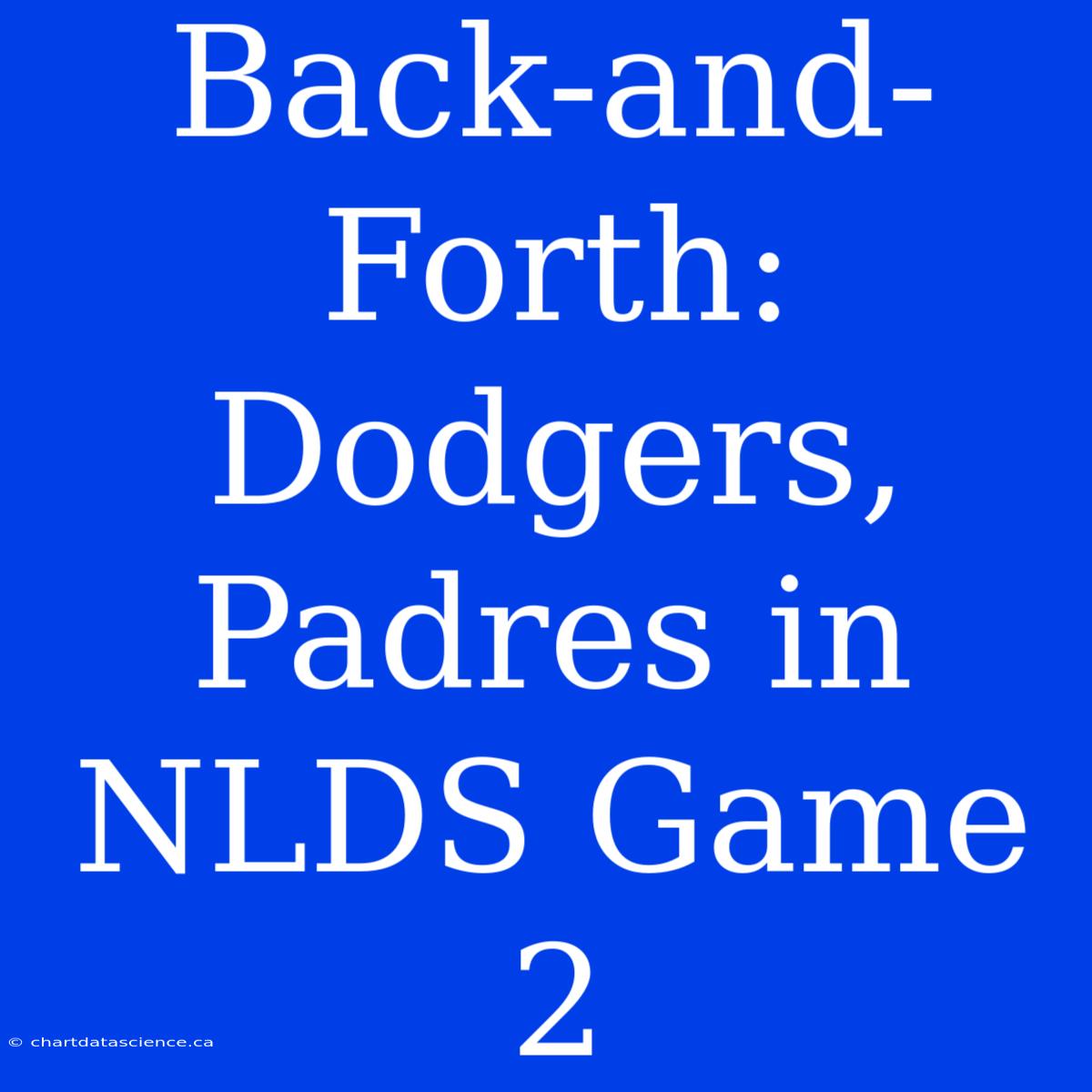 Back-and-Forth: Dodgers, Padres In NLDS Game 2