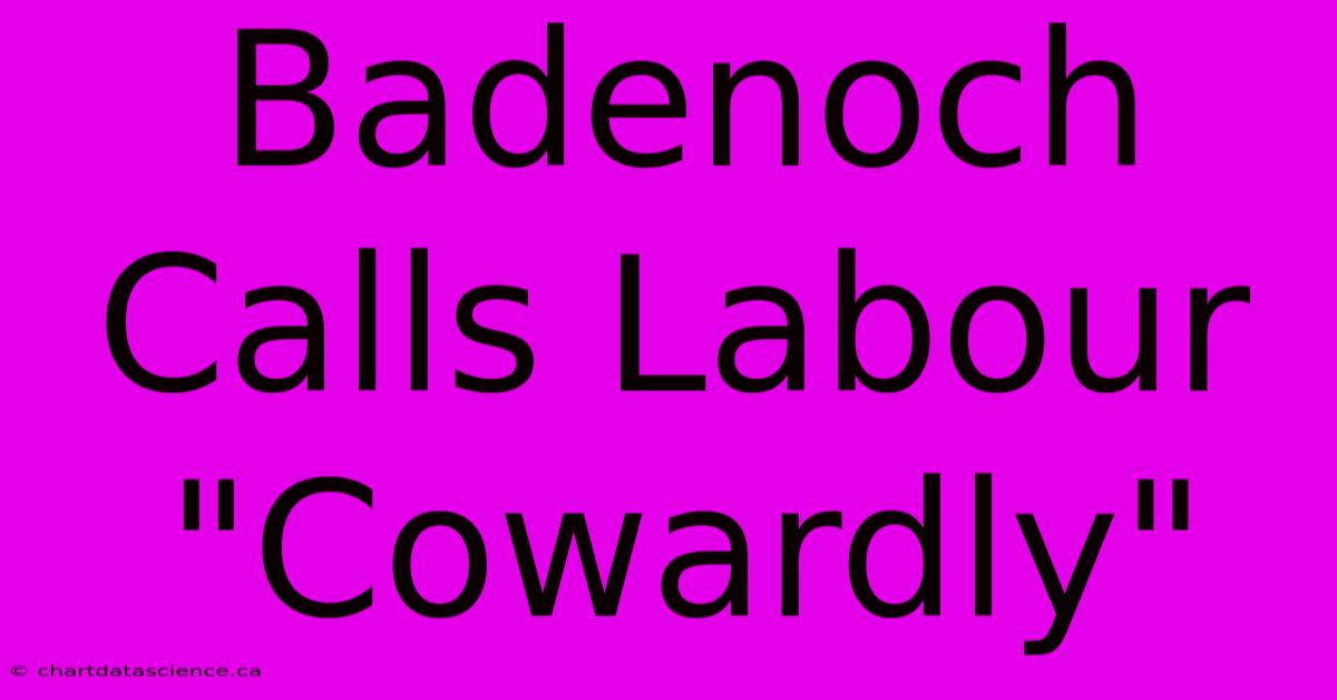 Badenoch Calls Labour 