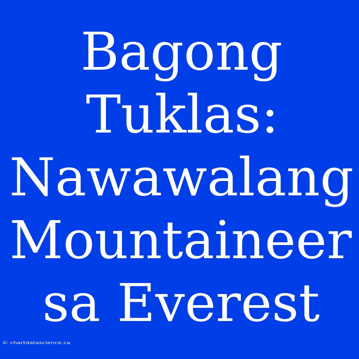 Bagong Tuklas: Nawawalang Mountaineer Sa Everest