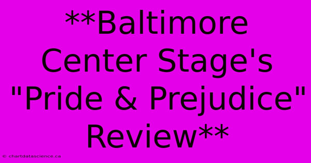 **Baltimore Center Stage's 