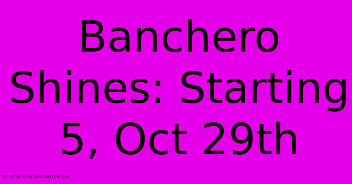 Banchero Shines: Starting 5, Oct 29th