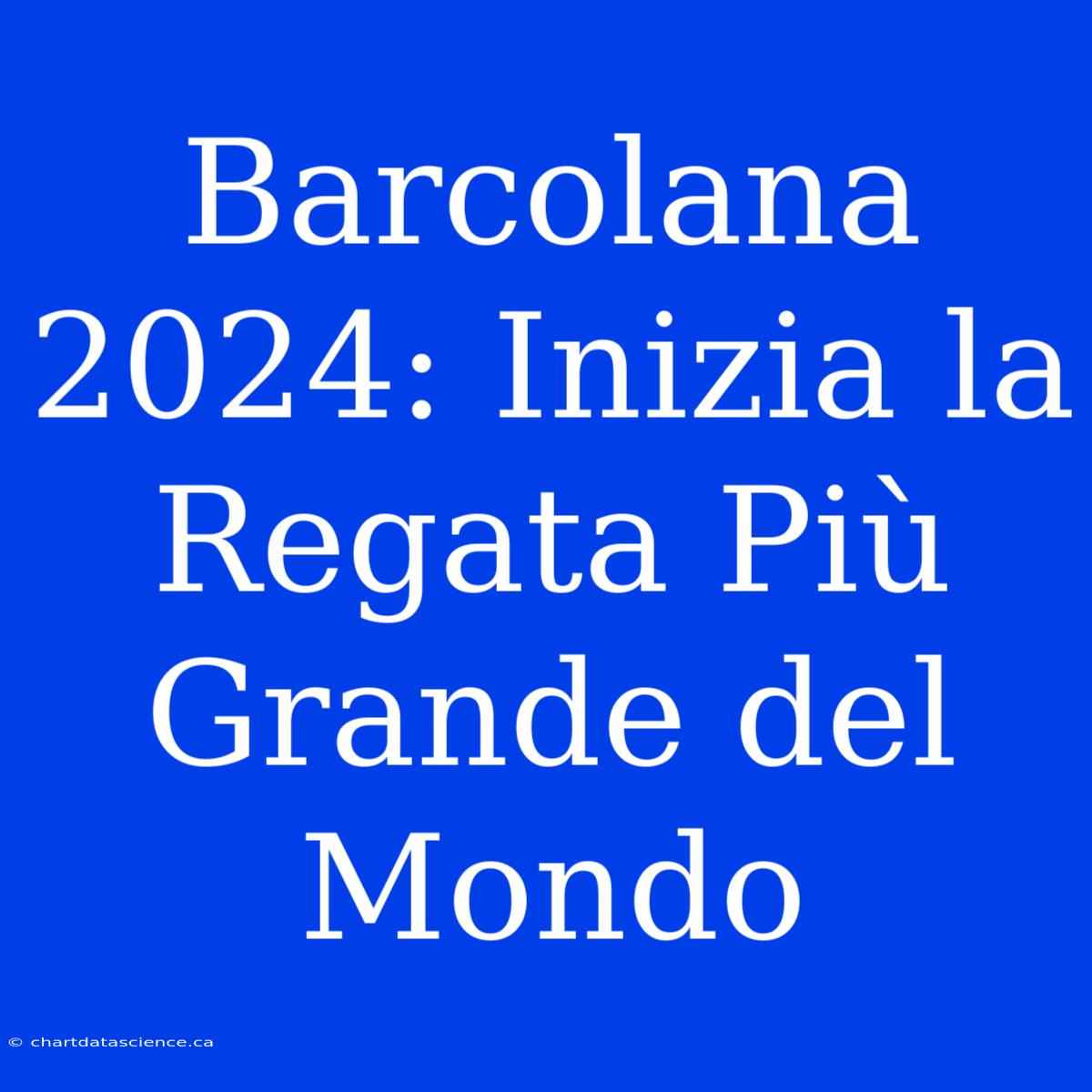 Barcolana 2024: Inizia La Regata Più Grande Del Mondo