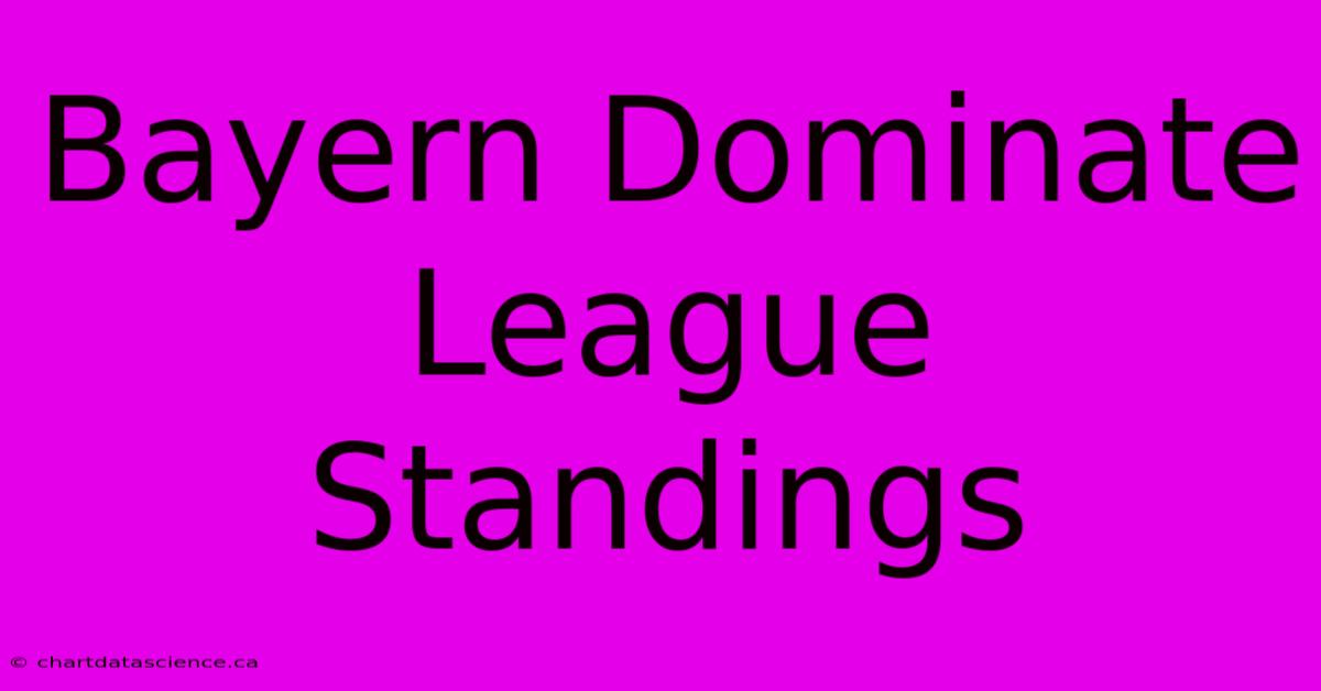 Bayern Dominate League Standings