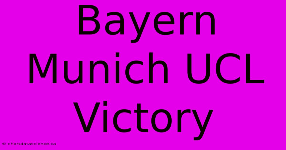 Bayern Munich UCL Victory