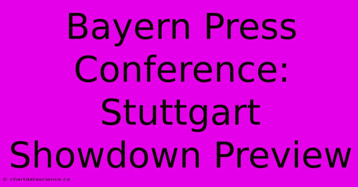 Bayern Press Conference: Stuttgart Showdown Preview