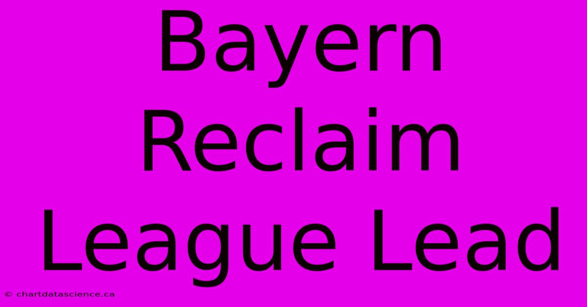 Bayern Reclaim League Lead 