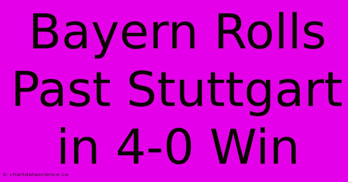 Bayern Rolls Past Stuttgart In 4-0 Win