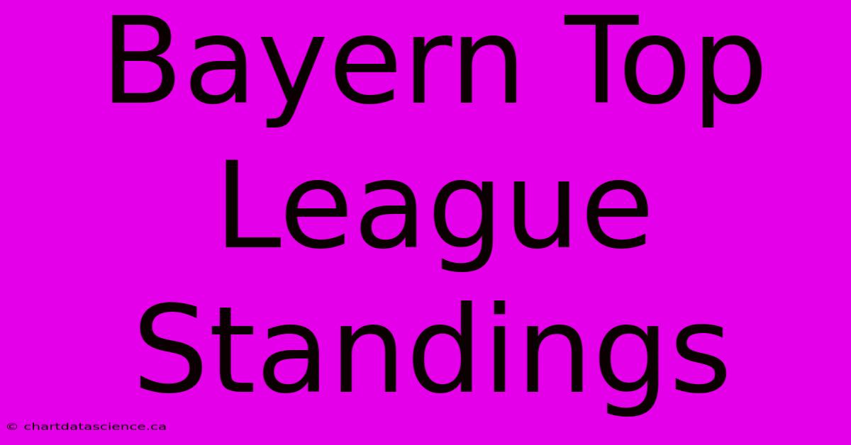 Bayern Top League Standings 