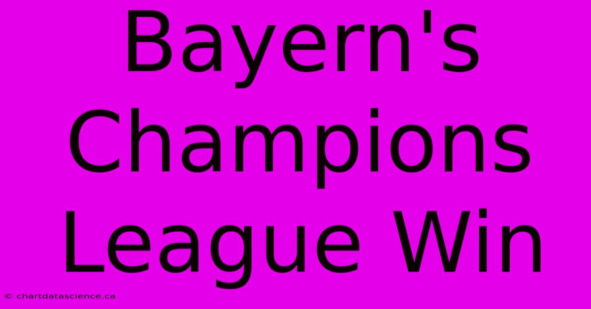 Bayern's Champions League Win