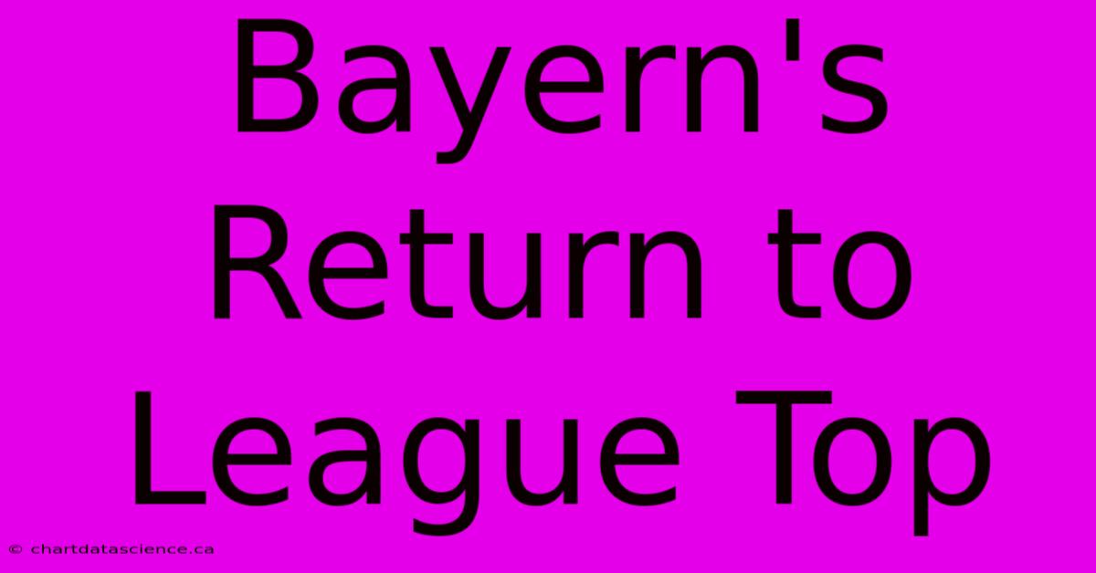 Bayern's Return To League Top