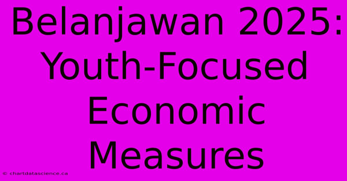 Belanjawan 2025:  Youth-Focused Economic Measures