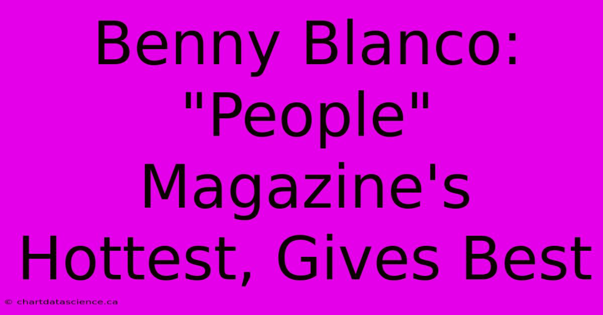 Benny Blanco: 