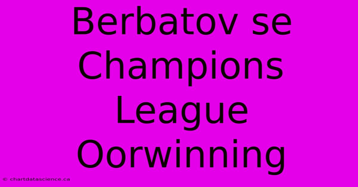 Berbatov Se Champions League Oorwinning