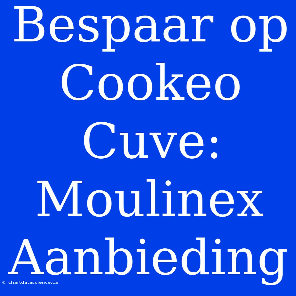 Bespaar Op Cookeo Cuve: Moulinex Aanbieding